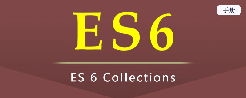 ES 6 Collections